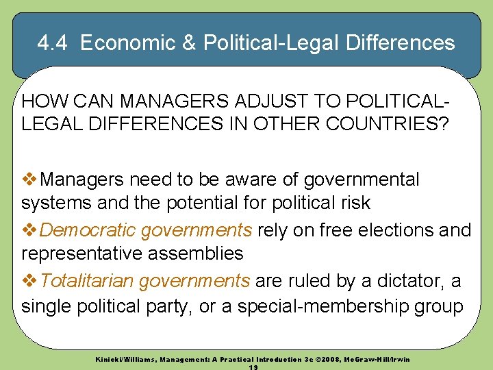 4. 4 Economic & Political-Legal Differences HOW CAN MANAGERS ADJUST TO POLITICALLEGAL DIFFERENCES IN