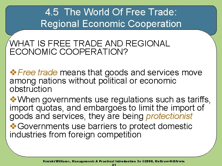 4. 5 The World Of Free Trade: Regional Economic Cooperation WHAT IS FREE TRADE