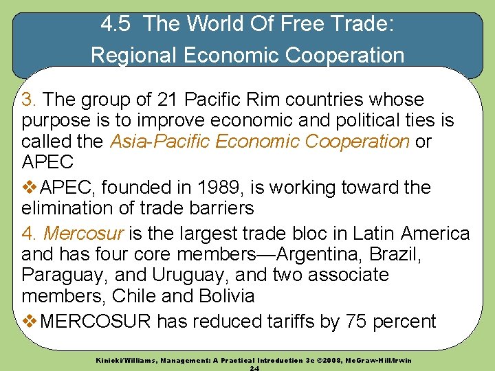 4. 5 The World Of Free Trade: Regional Economic Cooperation 3. The group of