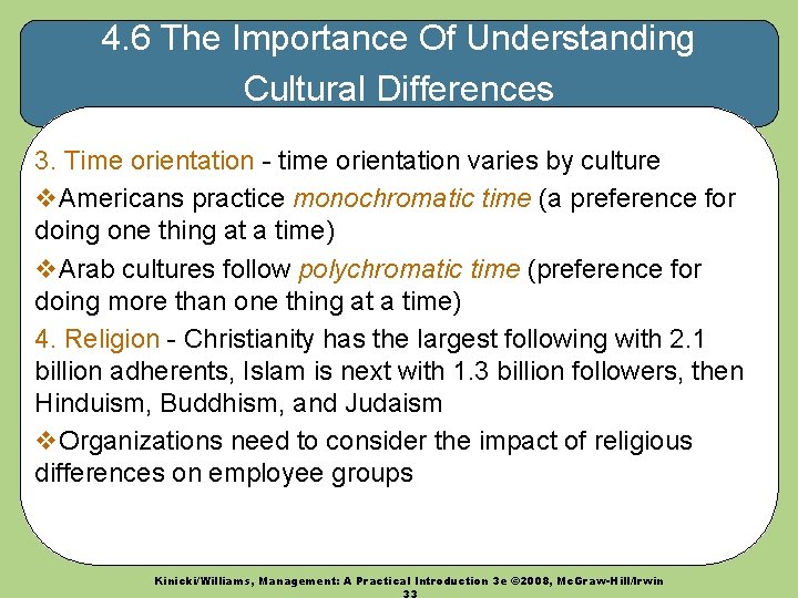 4. 6 The Importance Of Understanding Cultural Differences 3. Time orientation - time orientation