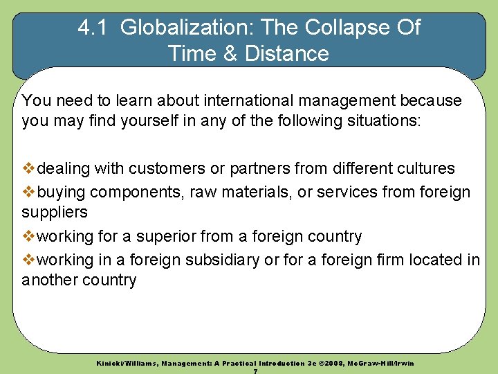 4. 1 Globalization: The Collapse Of Time & Distance You need to learn about