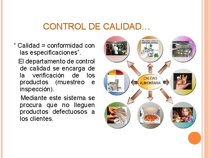 ASEGURAMIENTO DE LA CALIDAD EN LA INDUSTRIA ALIMENTARIA