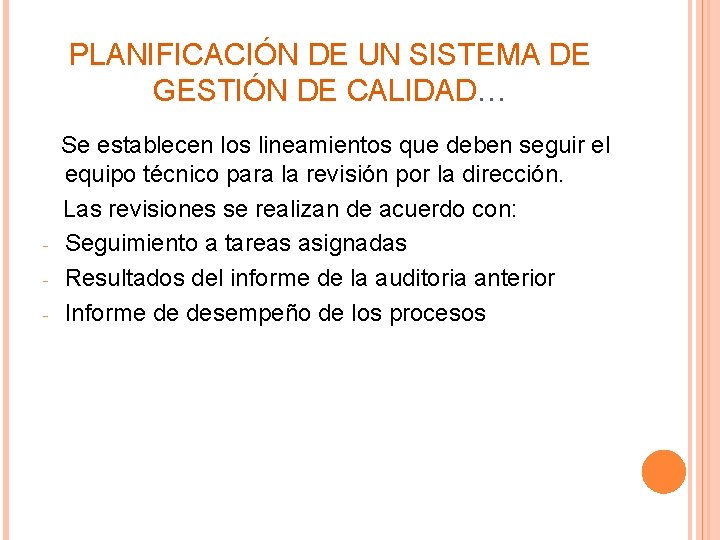 PLANIFICACIÓN DE UN SISTEMA DE GESTIÓN DE CALIDAD… - Se establecen los lineamientos que