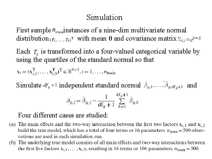 Simulation First sample distribution instances of a nine-dim multivariate normal with mean 0 and