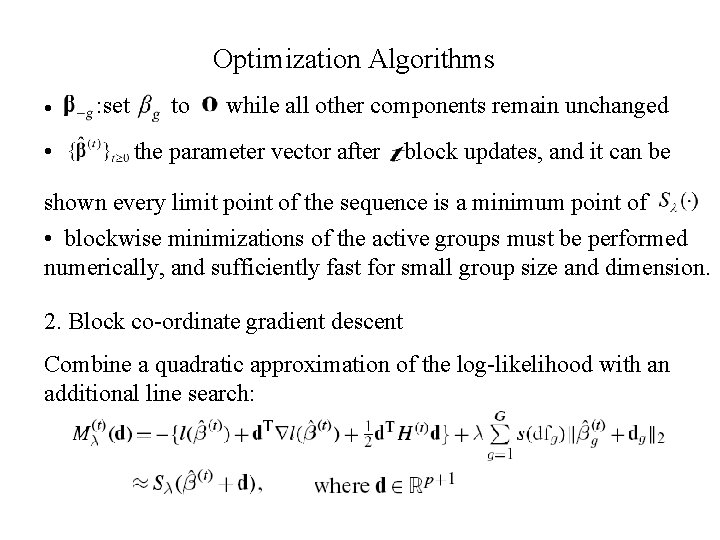 Optimization Algorithms • • : set to while all other components remain unchanged the