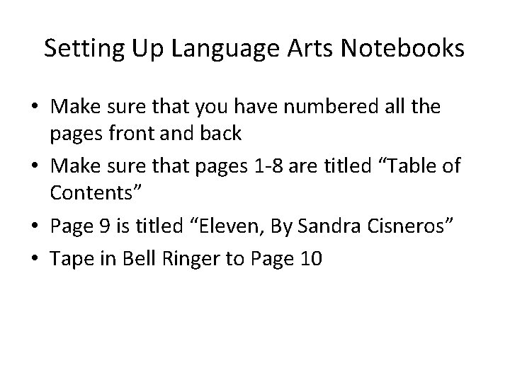 Setting Up Language Arts Notebooks • Make sure that you have numbered all the Setting Up Language Arts Notebooks • Make sure that you have numbered all the