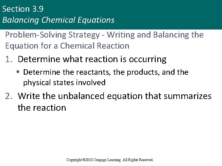Section 3. 9 Balancing Chemical Equations Problem-Solving Strategy - Writing and Balancing the Equation