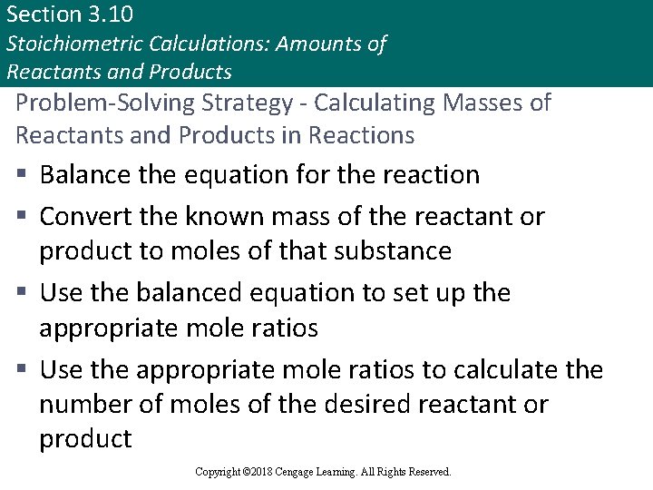 Section 3. 10 Stoichiometric Calculations: Amounts of Reactants and Products Problem-Solving Strategy - Calculating