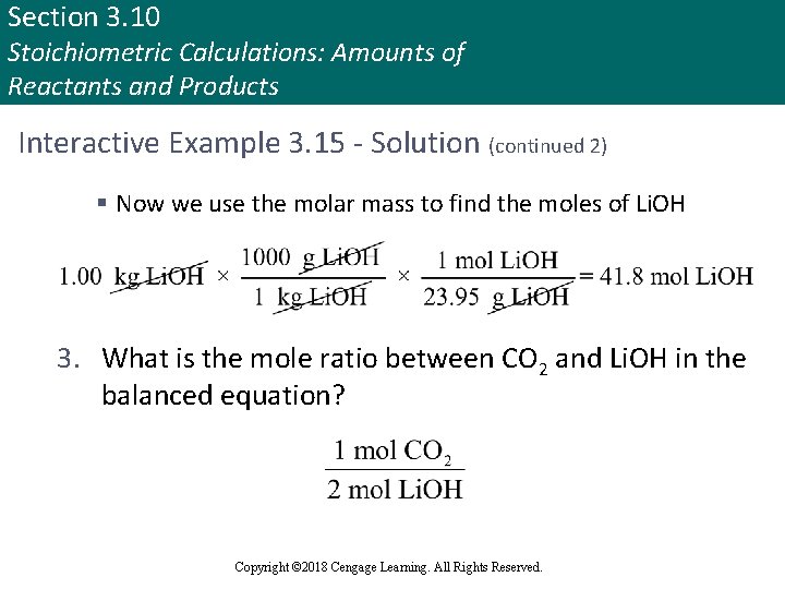Section 3. 10 Stoichiometric Calculations: Amounts of Reactants and Products Interactive Example 3. 15