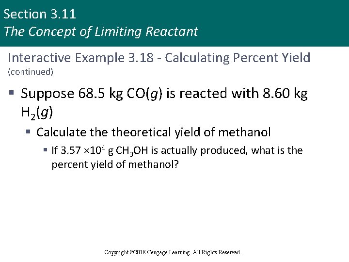 Section 3. 11 The Concept of Limiting Reactant Interactive Example 3. 18 - Calculating