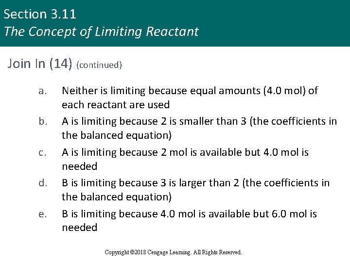 Section 3. 11 The Concept of Limiting Reactant Join In (14) (continued) a. b.