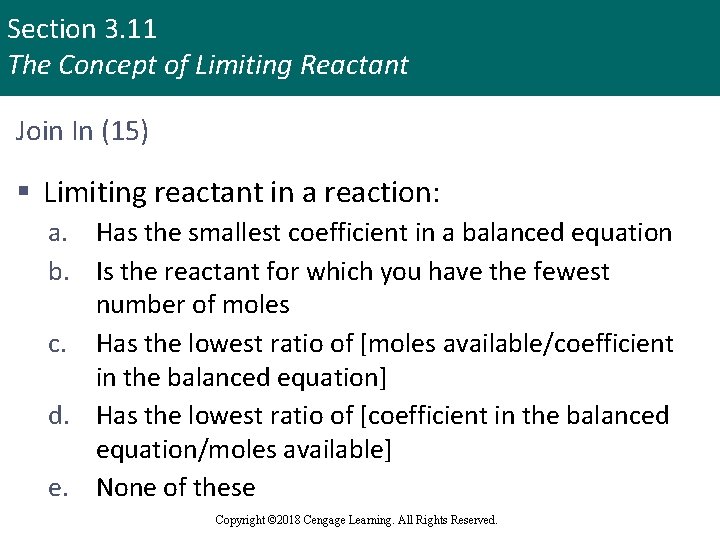 Section 3. 11 The Concept of Limiting Reactant Join In (15) § Limiting reactant