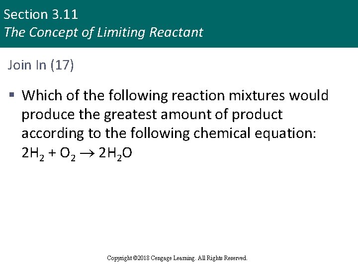 Section 3. 11 The Concept of Limiting Reactant Join In (17) § Which of