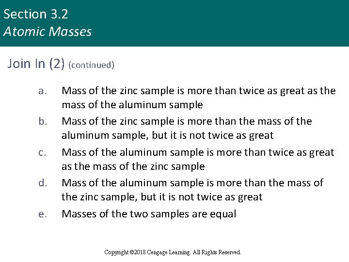 Section 3. 2 Atomic Masses Join In (2) (continued) a. b. c. d. e.