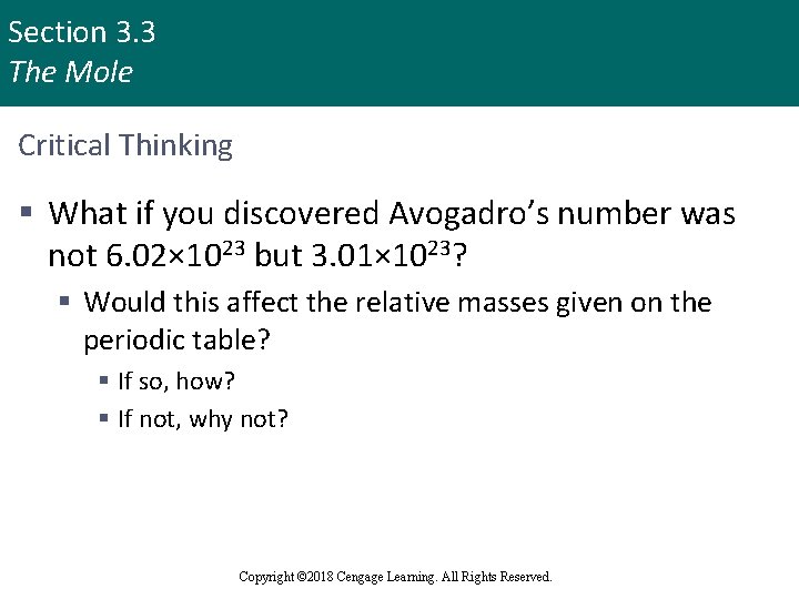Section 3. 3 The Mole Critical Thinking § What if you discovered Avogadro’s number