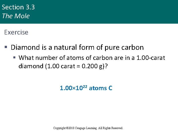 Section 3. 3 The Mole Exercise § Diamond is a natural form of pure
