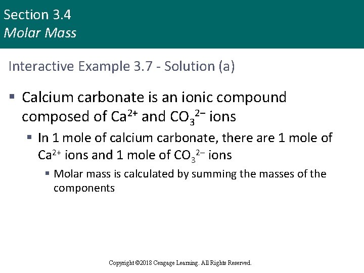 Section 3. 4 Molar Mass Interactive Example 3. 7 - Solution (a) § Calcium