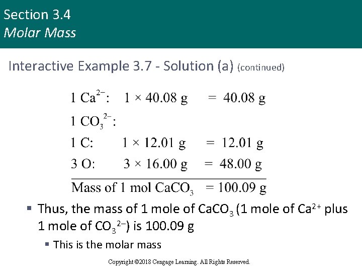 Section 3. 4 Molar Mass Interactive Example 3. 7 - Solution (a) (continued) §