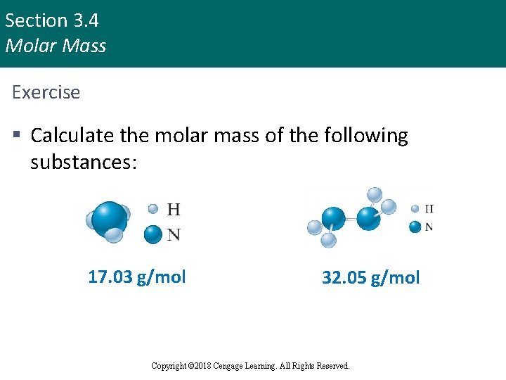 Section 3. 4 Molar Mass Exercise § Calculate the molar mass of the following