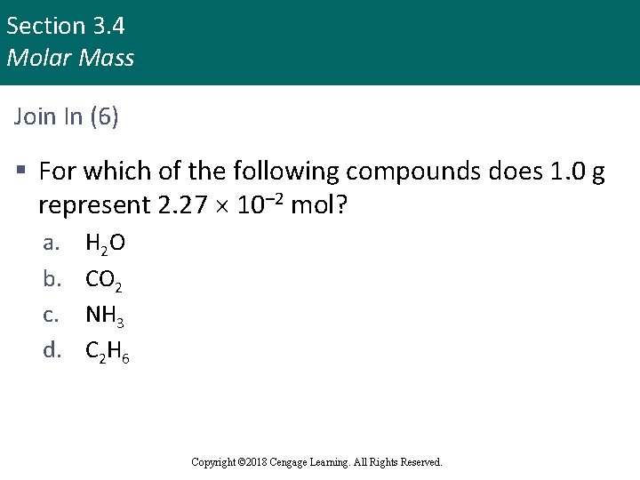 Section 3. 4 Molar Mass Join In (6) § For which of the following