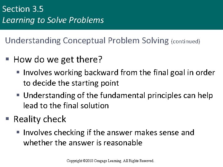 Section 3. 5 Learning to Solve Problems Understanding Conceptual Problem Solving (continued) § How