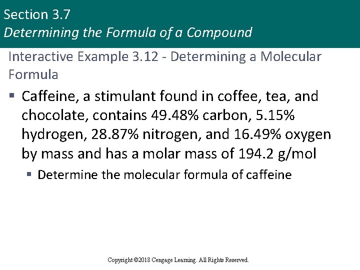 Section 3. 7 Determining the Formula of a Compound Interactive Example 3. 12 -