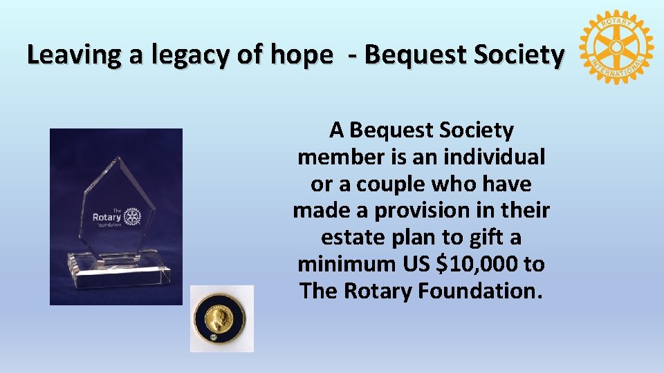 Leaving a legacy of hope - Bequest Society A Bequest Society member is an