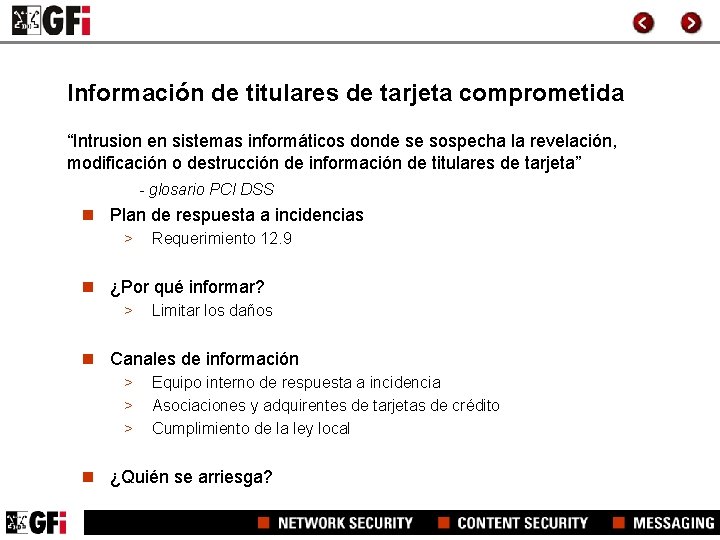 Información de titulares de tarjeta comprometida “Intrusion en sistemas informáticos donde se sospecha la