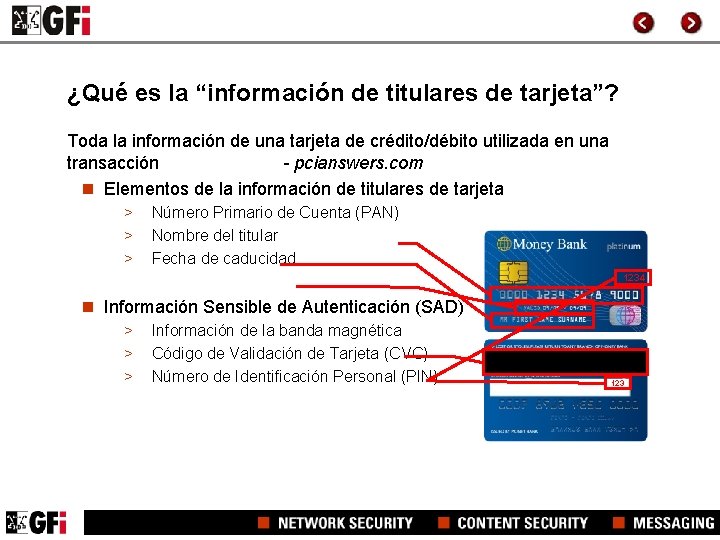 ¿Qué es la “información de titulares de tarjeta”? Toda la información de una tarjeta ¿Qué es la “información de titulares de tarjeta”? Toda la información de una tarjeta