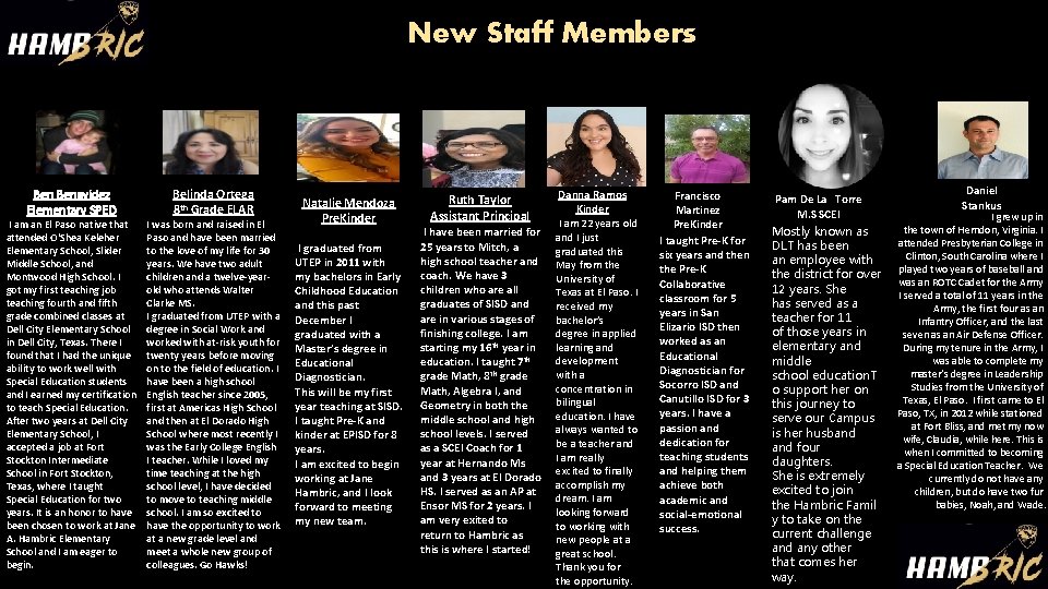 New Staff Members Benavidez Elementary SPED I am an El Paso native that attended