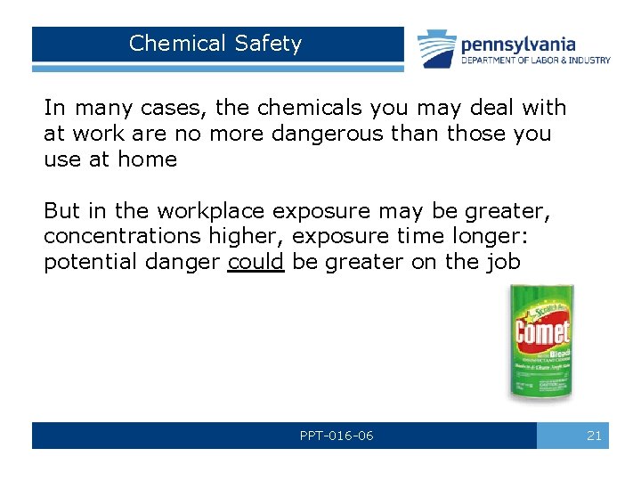 Chemical Safety In many cases, the chemicals you may deal with at work are Chemical Safety In many cases, the chemicals you may deal with at work are