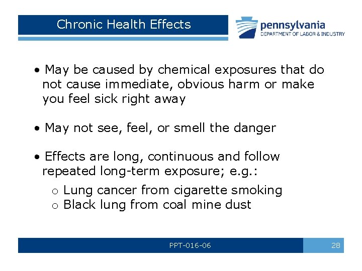 Chronic Health Effects • May be caused by chemical exposures that do not cause Chronic Health Effects • May be caused by chemical exposures that do not cause