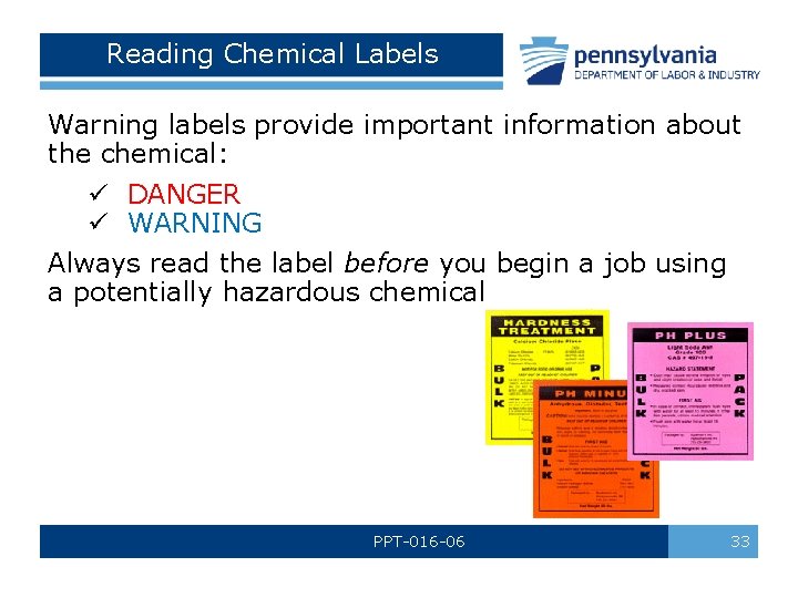 Reading Chemical Labels Warning labels provide important information about the chemical: ü DANGER ü Reading Chemical Labels Warning labels provide important information about the chemical: ü DANGER ü