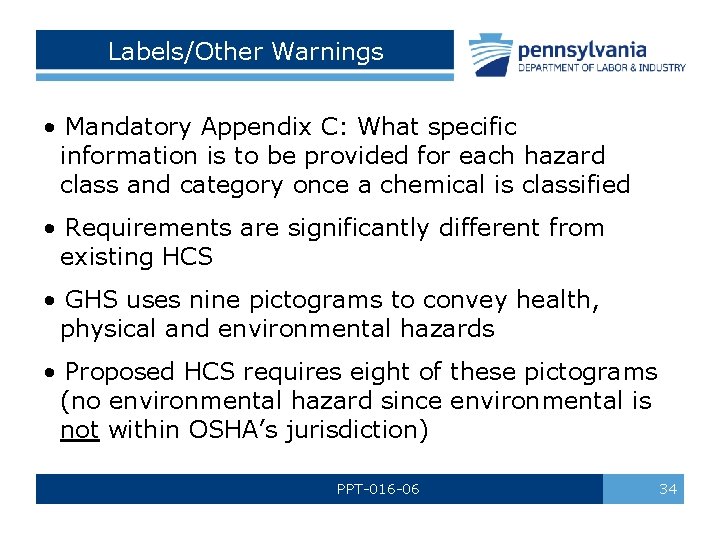 Labels/Other Warnings • Mandatory Appendix C: What specific information is to be provided for Labels/Other Warnings • Mandatory Appendix C: What specific information is to be provided for