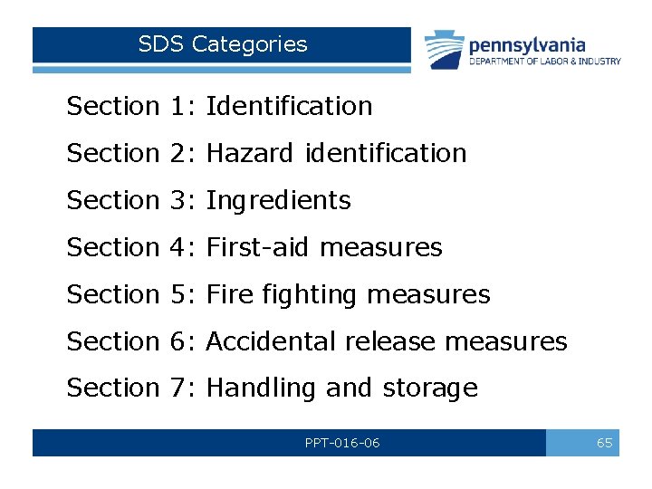SDS Categories Section 1: Identification Section 2: Hazard identification Section 3: Ingredients Section 4: SDS Categories Section 1: Identification Section 2: Hazard identification Section 3: Ingredients Section 4:
