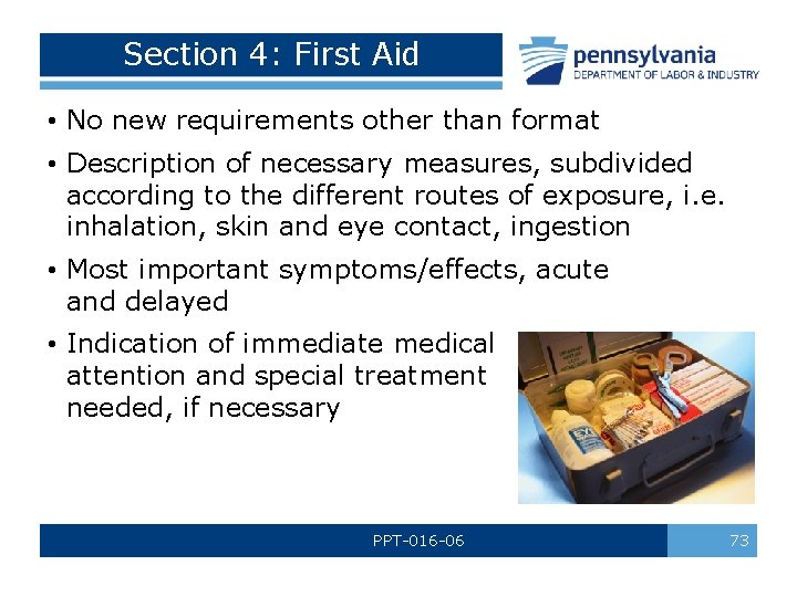 Section 4: First Aid • No new requirements other than format • Description of Section 4: First Aid • No new requirements other than format • Description of