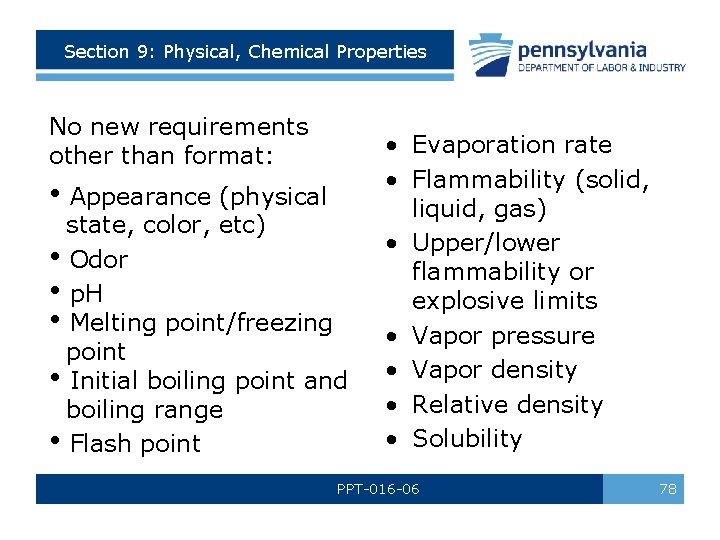 Section 9: Physical, Chemical Properties No new requirements other than format: • Appearance (physical Section 9: Physical, Chemical Properties No new requirements other than format: • Appearance (physical