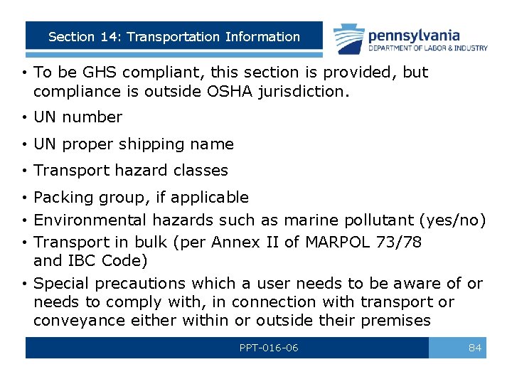 Section 14: Transportation Information • To be GHS compliant, this section is provided, but Section 14: Transportation Information • To be GHS compliant, this section is provided, but