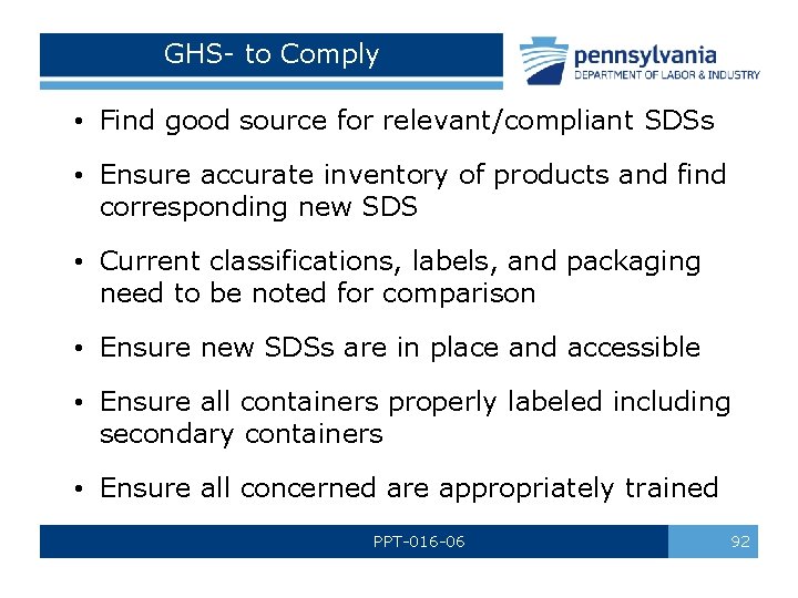 GHS- to Comply • Find good source for relevant/compliant SDSs • Ensure accurate inventory GHS- to Comply • Find good source for relevant/compliant SDSs • Ensure accurate inventory