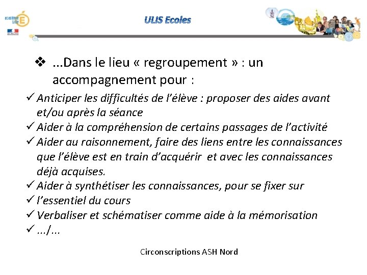 v. . . Dans le lieu « regroupement » : un accompagnement pour :