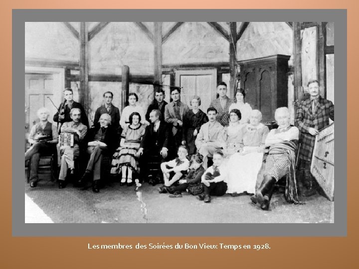 Les membres des Soirées du Bon Vieux Temps en 1928. 