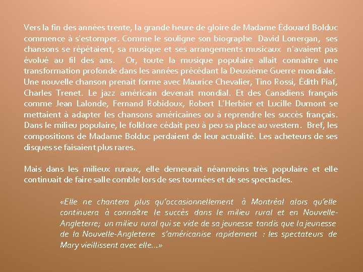 Vers la fin des années trente, la grande heure de gloire de Madame Édouard