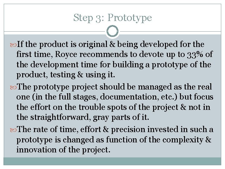 Step 3: Prototype If the product is original & being developed for the first Step 3: Prototype If the product is original & being developed for the first