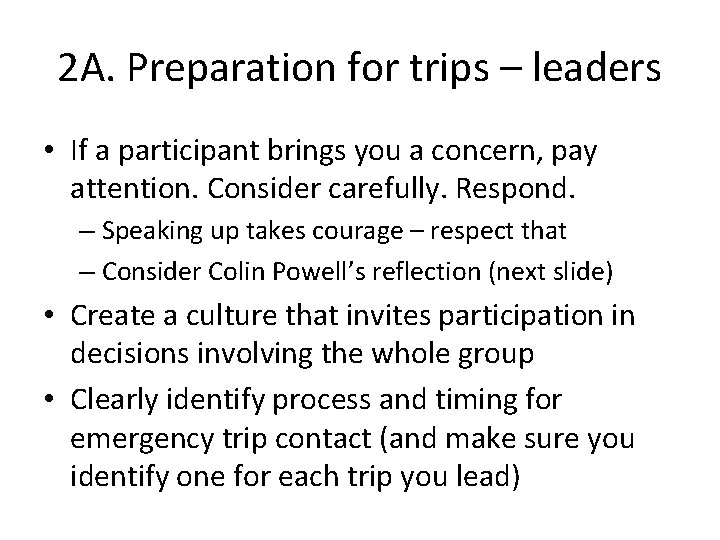 2 A. Preparation for trips – leaders • If a participant brings you a