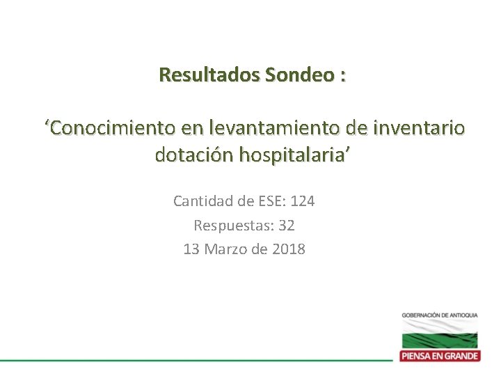 Resultados Sondeo : ‘Conocimiento en levantamiento de inventario dotación hospitalaria’ Cantidad de ESE: 124