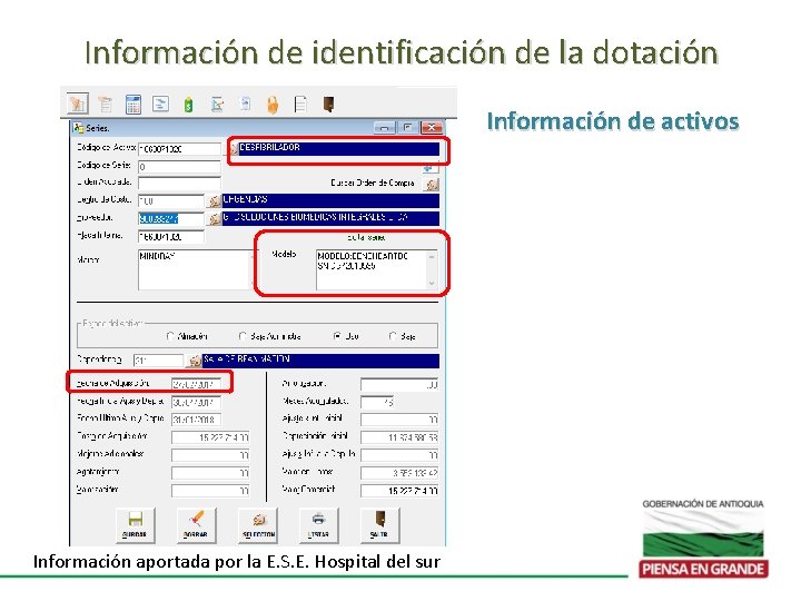 Información de identificación de la dotación Información de activos Información aportada por la E.