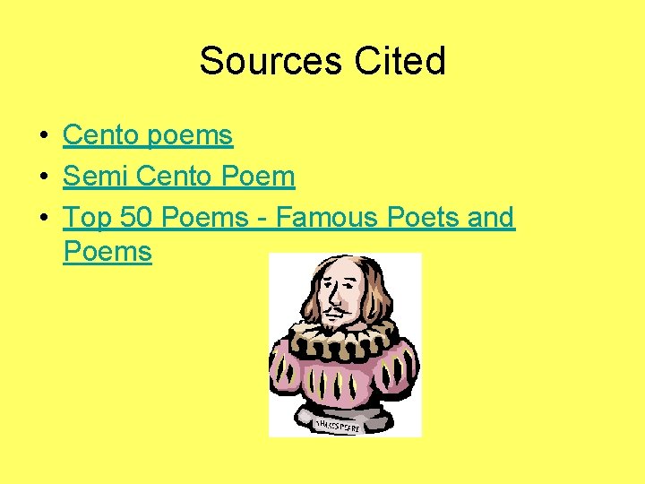 Sources Cited • Cento poems • Semi Cento Poem • Top 50 Poems -