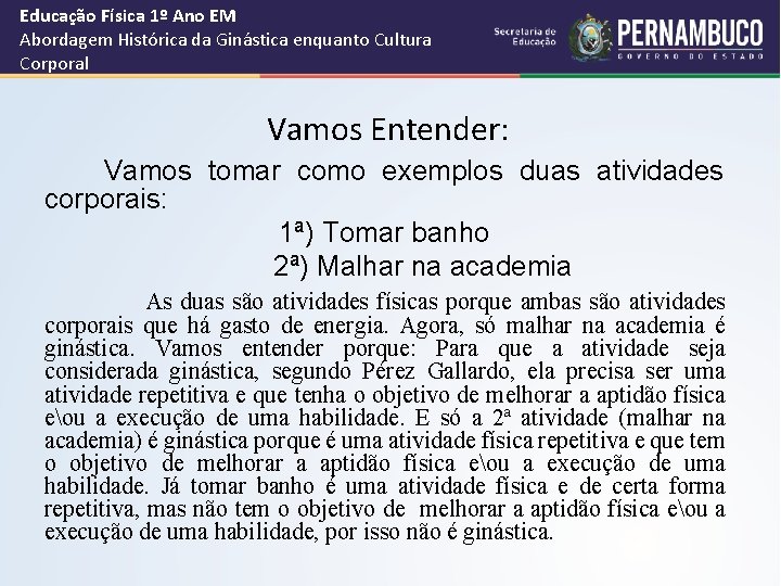 Educação Física 1º Ano EM Abordagem Histórica da Ginástica enquanto Cultura Corporal Vamos Entender: