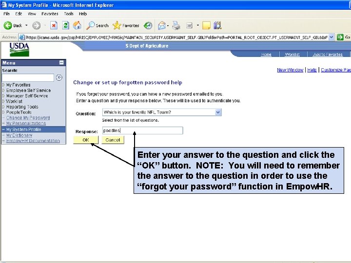Enter your answer to the question and click the “OK” button. NOTE: You will
