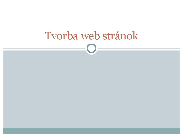 Tvorba web stránok 